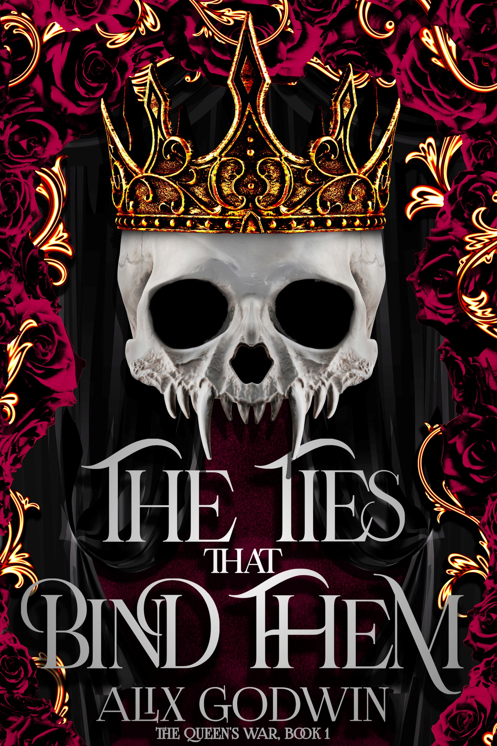 The Ties that Bind Them by Alix Godwin: The Queen's War, Book 1